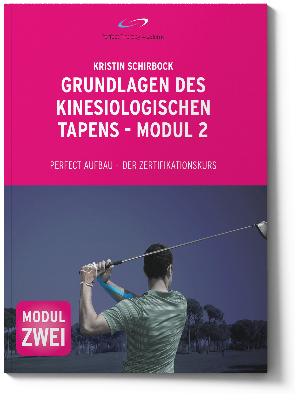Lehrbuch Grundlagen d. kinesiologischen Tapens, Modul 2 Lehrbuch Grundlagen d. kinesiologischen Tapens, Modul 2